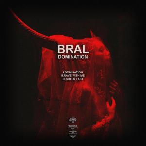 收聽Bral的Domination歌詞歌曲