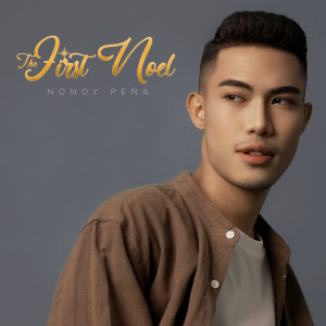 Listen to The First Noel song with lyrics from Nonoy Peña