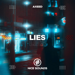 收聽AxeeD的Lies歌詞歌曲
