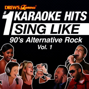 The Karaoke Crew的專輯Drew's Famous #1 Karaoke Hits: Sing Like 90's Alternative Rock, Vol. 1