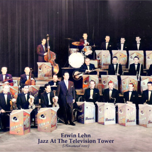Erwin Lehn的专辑Jazz At The Television Tower (Remastered 2022)