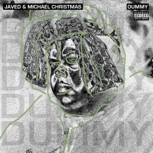 Listen to Dummy (Explicit) song with lyrics from Javed