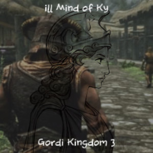 Listen to Gordi Kingdom 3 (Explicit) song with lyrics from ill Mind of Ky