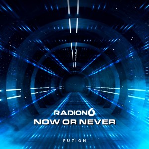 อัลบัม Now or Never ศิลปิน Radion6