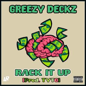 อัลบัม Rack It Up (Explicit) ศิลปิน Greezy Deckz