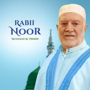 Muhamad Al Tirmidi的專輯Rabii Noor (Inshad)