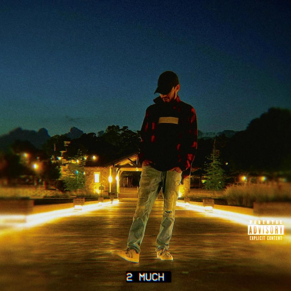 2 Much (Explicit)