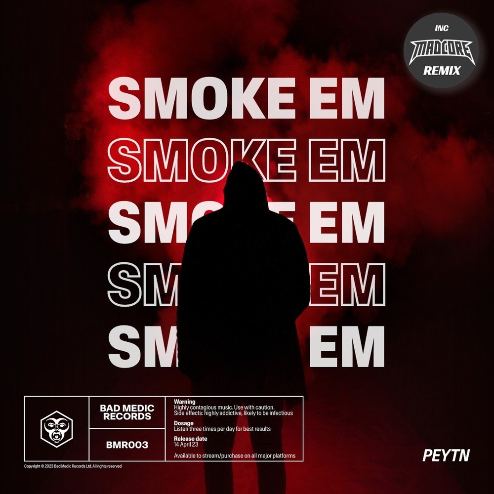 Smoke Em (MADCORE Remix|Explicit)