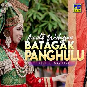 Listen to Batagak Panghulu song with lyrics from Annita Wahyuni