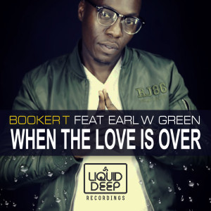Booker T的专辑When The Love Is Over