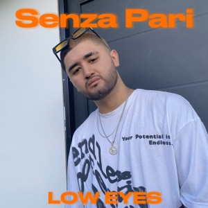 收聽LOW EYES的Senza Pari (Explicit)歌詞歌曲