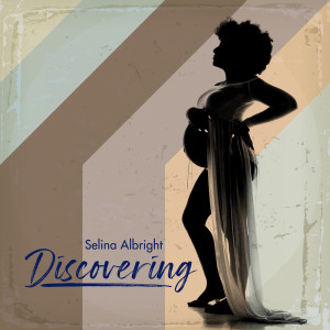 Listen to Discovering song with lyrics from Selina Albright