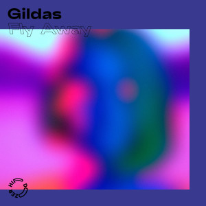 收听Gildas的Fly Away歌词歌曲