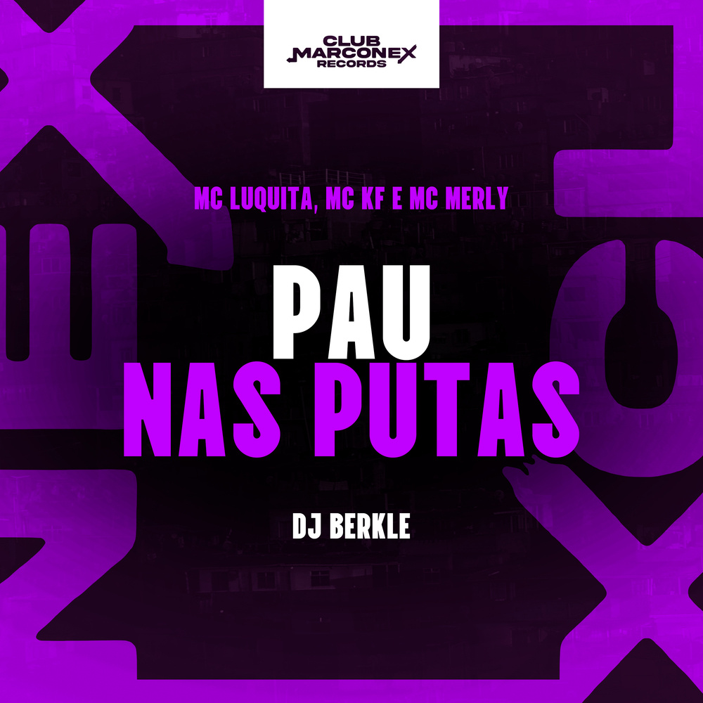 Pau Nas Putas (Explicit)