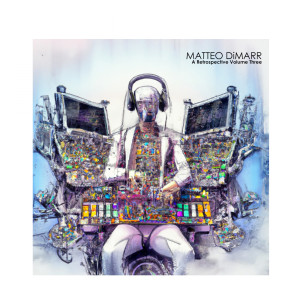 อัลบัม A Retrospective Volume Three ศิลปิน Matteo DiMarr