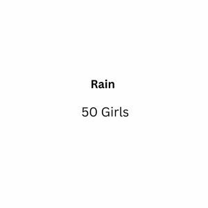 RAIN（歐美）的專輯50 Girls