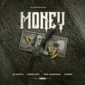 ดาวน์โหลดและฟังเพลง Money (Explicit) พร้อมเนื้อเพลงจาก GS Kartel feat. Calero