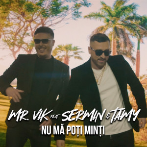 Dengarkan Nu Mă Poți Minți lagu dari Mr. Vik dengan lirik