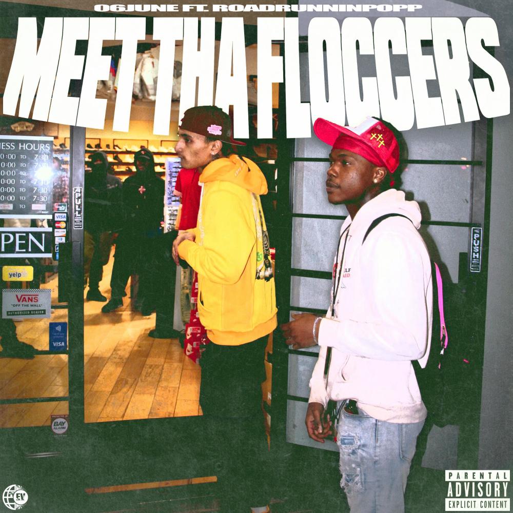 Meet Tha Floccers (feat. Roadrunninpopp) (Explicit)