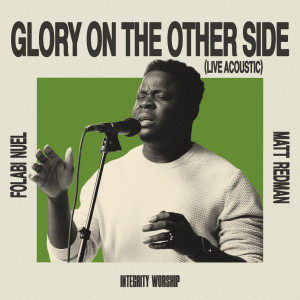 Folabi Nuel的專輯Glory On The Other Side (Live Acoustic)