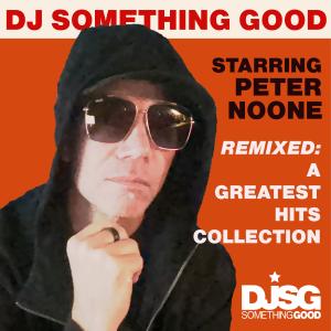 收聽Dj Something Good的I'm Into Something Good (feat. Peter Noone)歌詞歌曲