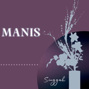 Singgah的专辑Manis