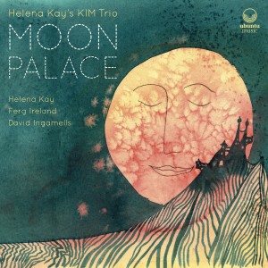 Helena Kay's KIM Trio的專輯Moon Palace