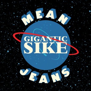 Mean Jeans的專輯Gigantic Sike (Explicit)