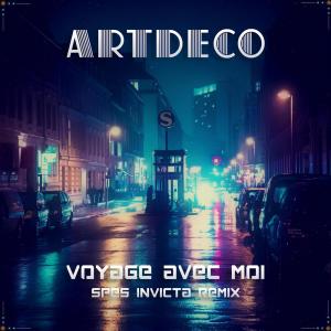ARTDECO的專輯Voyage avec moi (SPES INVICTA Remix)