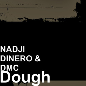 Nadji Dinero的專輯Dough (Explicit)