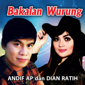 Andif AP的专辑Bakalan Wurung