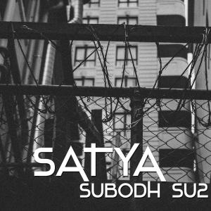 Listen to Satya song with lyrics from Subodh Su2