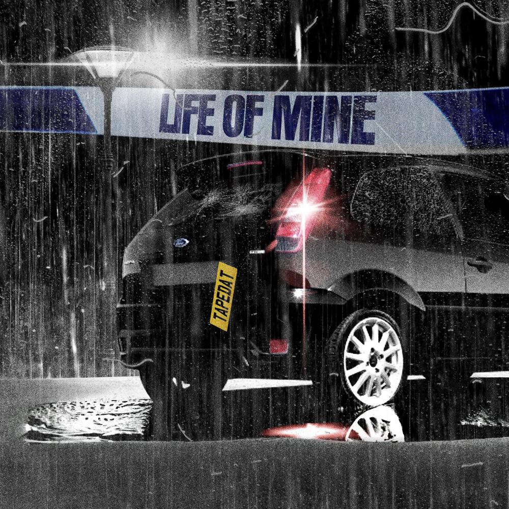 LIFE OF MINE (Explicit)