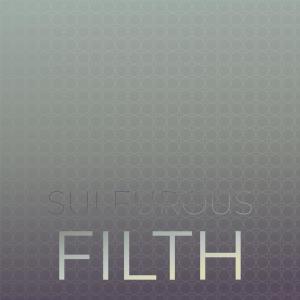 Various Artists的專輯Sulfurous Filth