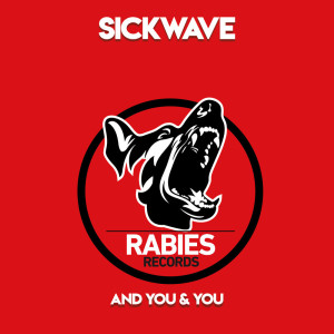 Album And You & You oleh Sickwave