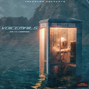 收听JDG的Voicemails (Explicit)歌词歌曲