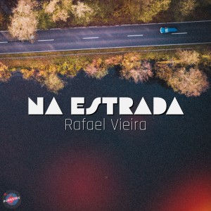 Rafael Vieira的專輯Na Estrada