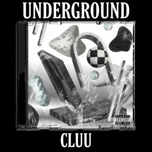收聽Cluu的Underground歌詞歌曲