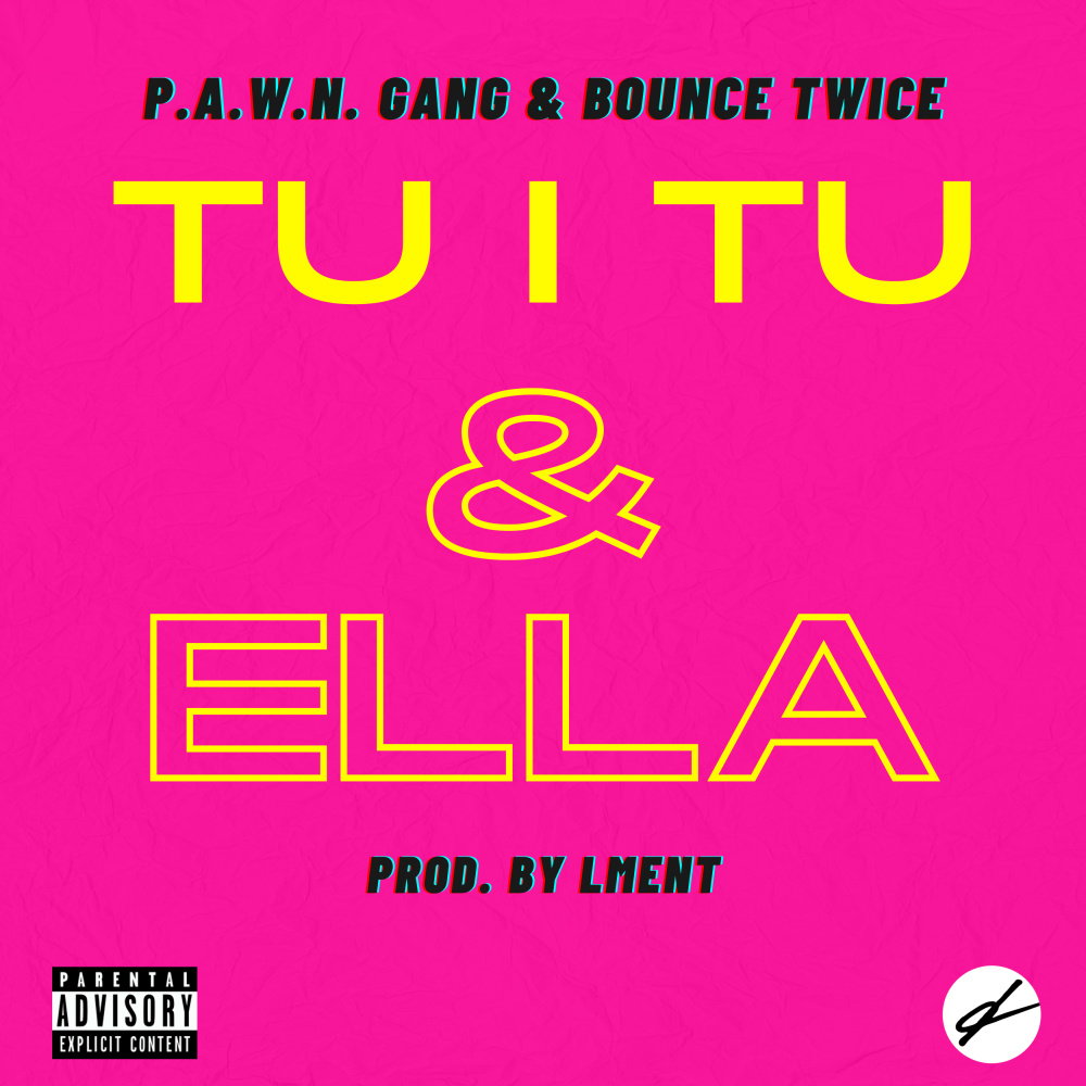 Tu I Tu & Ella (Explicit)