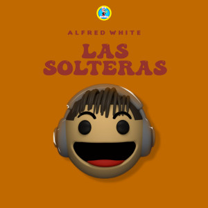 Alfred White的專輯Las Solteras