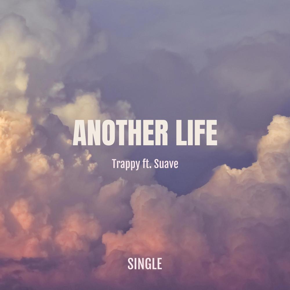 Another Life (feat. Suave)