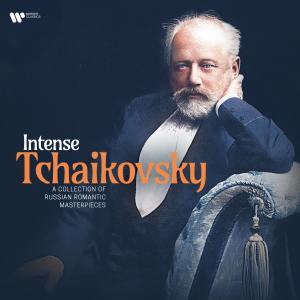 อัลบัม Intense Tchaikovsky: A Collection of Russian Romantic Masterpieces ศิลปิน Peter Ilyich Tchaikovsky