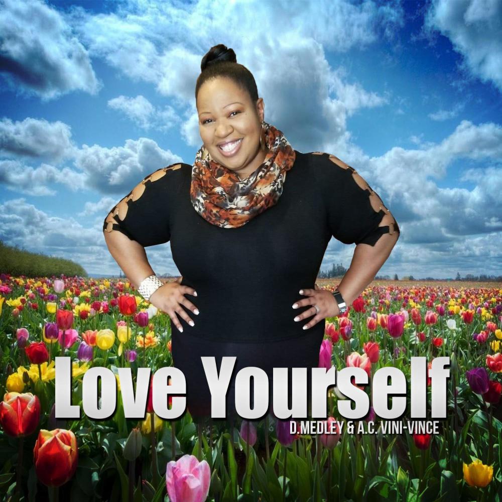 Love Yourself (feat. D. Medley)