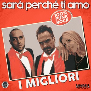 I Migliori的專輯Sarà Perchè Ti Amo