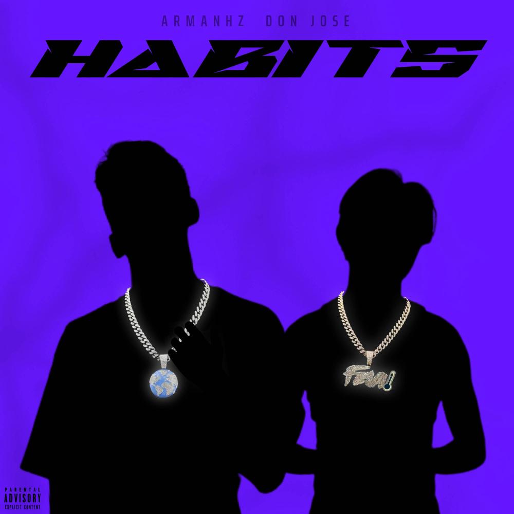 Habits (feat. Don Jose) (Explicit)