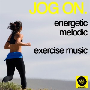 Album Jog On: Energetic, Melodic, Exercise Music from Various Artists