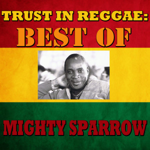 Listen to Dear Sparrow song with lyrics from The Mighty Sparrow