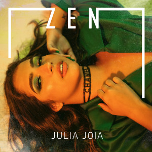 收聽Julia Joia的Zen歌詞歌曲