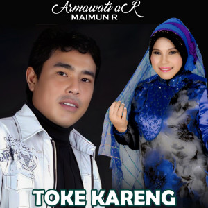 Listen to TOKE KARENG song with lyrics from Armawati Ar