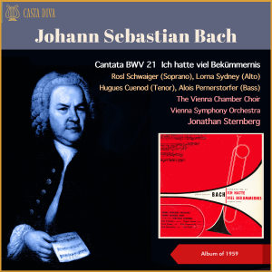 Album Johann Sebastian Bach: Cantata BWV 21 "Ich hatte viel Bekümmernis'" (Album of 1959) from Vienna Chamber Choir